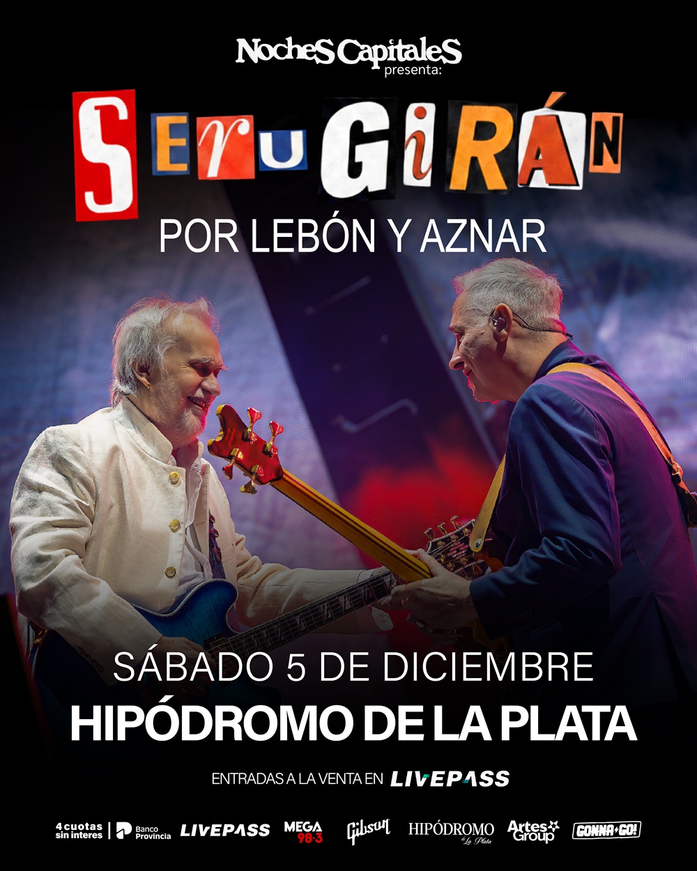 Noches Capitales 2026 presenta a: Seru Girán por Lebón y Aznar 