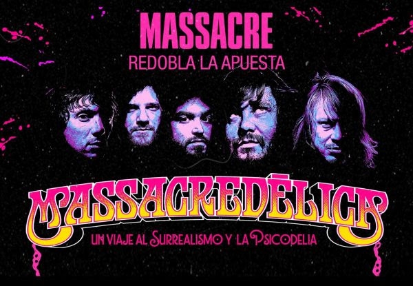 Massacre presenta "Massacredélica, Surrealismo &amp; Psicodelia"! 19 de mayo, Teatro Gran Rivadavia!